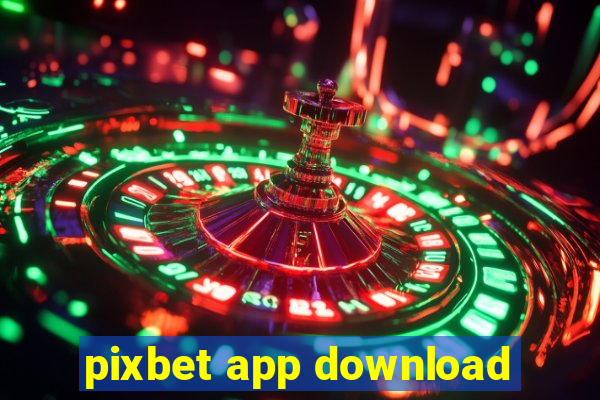 pixbet app download